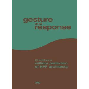 Gesture and Response: 25 Buildings by William Pede...