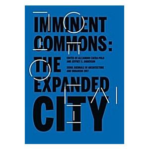 Imminent Commons: The Expanded City: Seoul Biennal...