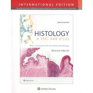 Histology: A Text and Atlas : With Correlated Cell...