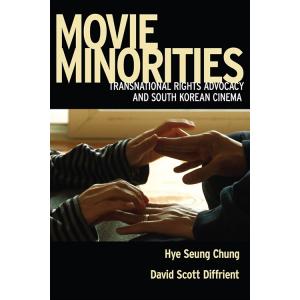 Movie Minorities: Transnational Rights Advocacy an...