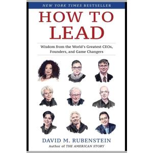 How to Lead: Wisdom from the World's Greatest CEOs...