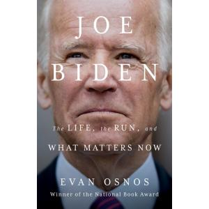 Joe Biden: The Life the Run and What Matters Now (...