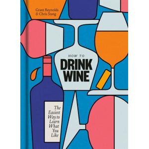 How to Drink Wine: The Easiest Way to Learn What Y...