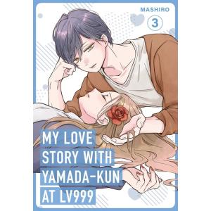 My Love Story with Yamada-kun at Lv999 Volume 3 (P...