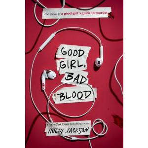 Good Girl Bad Blood: The Sequel to a Good Girl's G...