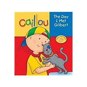 The Day I Met Gilbert (Board Books)