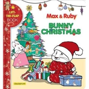 Max &amp; Ruby: Bunny Christmas: Lift-The-Flap Book (B...