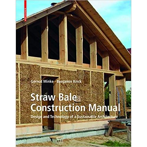 Straw Bale Construction Manual: Design and Technol...