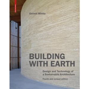 Building with Earth: Design and Technology of a Su...