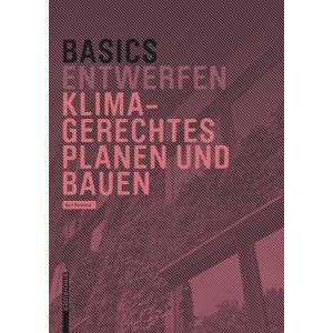 Basics Klimagerechtes Planen Und Bauen (Paperback)
