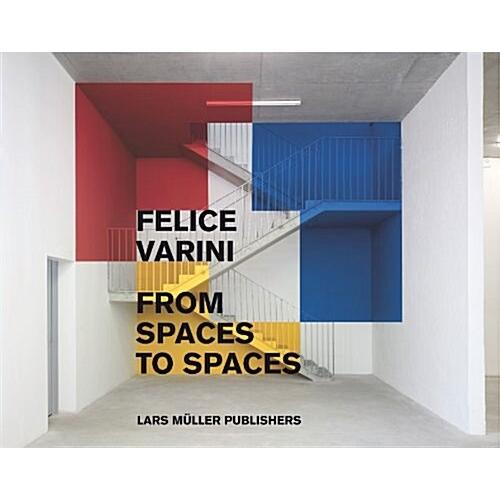Felice Varini: Place by Place (Hardcover)