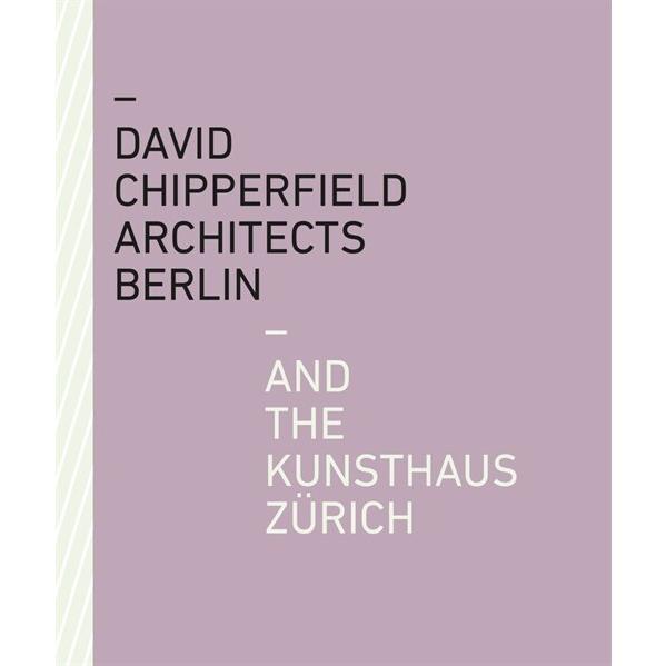 David Chipperfield Architects Berlin and the Kunst...