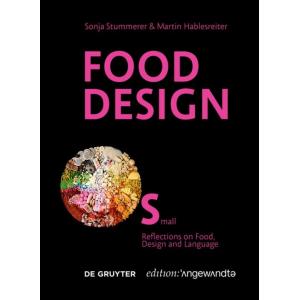 Food Design Small: Reflections on Food Design and ...