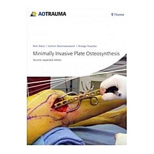 Minimally Invasive Plate Ostheosynthesis (Hardcove...