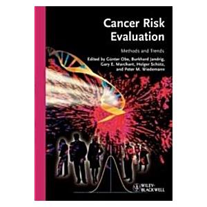 Cancer Risk Evaluation: Methods and Trends (Hardco...
