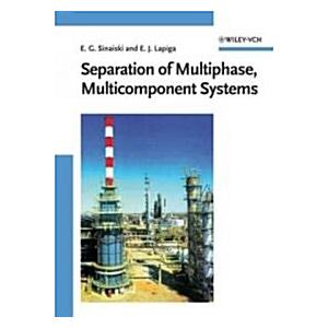Separation of Multiphase Multicomponent Systems (H...