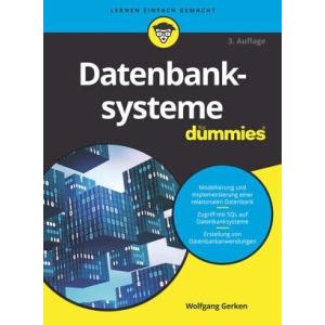 Datenbanksysteme F? Dummies (Paperback 3)