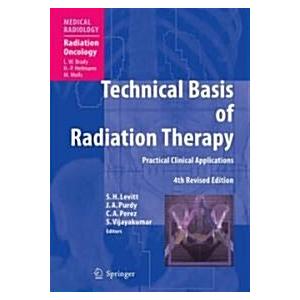 Technical Basis of Radiation Therapy: Practical Cl...
