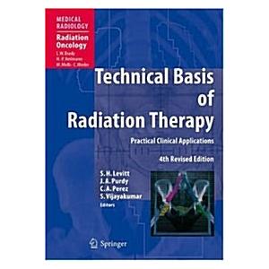 Technical Basis of Radiation Therapy: Practical Cl...