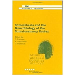 Somesthesis and the Neurobiology of the Somatosens...