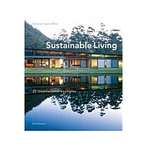 Sustainable Living: 25 International Examples (Har...