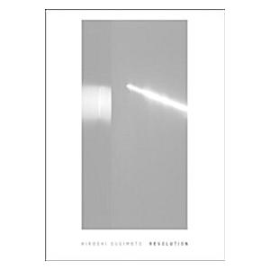 Hiroshi Sugimoto: Revolution (Hardcover)