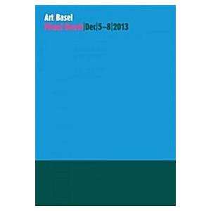 Art Basel: Miami Beach: December 5-8 2013 (Paperba...