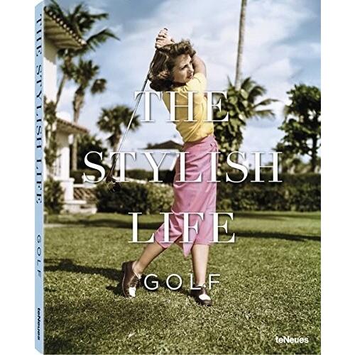 The Stylish Life: Golf (Hardcover)
