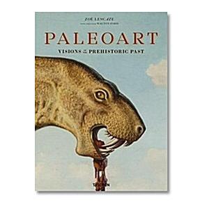 Paleoart. Visions of the Prehistoric Past (Hardcov...