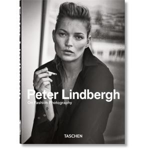 Peter Lindbergh. on Fashion Photography. 45th Ed. ...