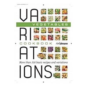 Variations Cookbook Vegetables (Hardcover)