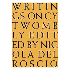 Writings on Cy Twombly (Hardcover)