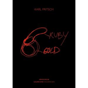 Karl Fritsch: Ruby Gold (Hardcover)