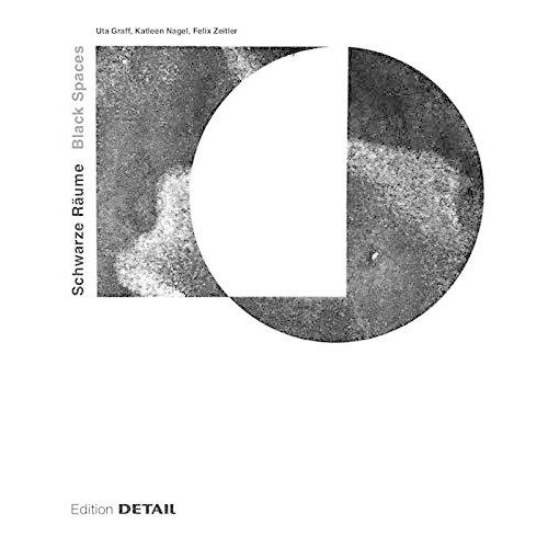 Schwarze R?me / Black Spaces: Ein Architektonische...