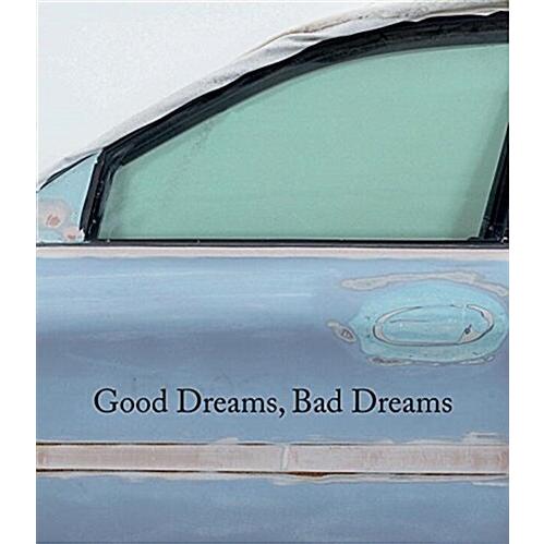 Good Dreams Bad Dreams: American Mythologies (Hard...
