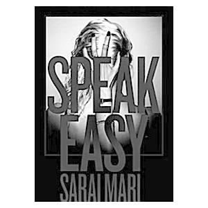 Sarai Mari: Speak Easy (Hardcover)