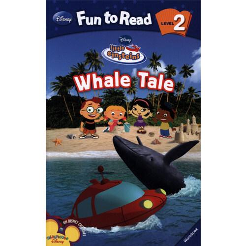 Disney Fun to Read 2-14: Whale Tale (Little Einste...