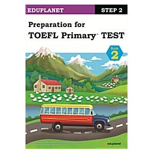 Preparation for TOEFL Primary TEST Step 2-2 Student Book (Paperback)