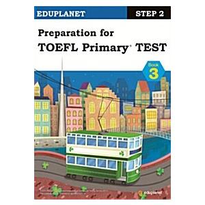 Preparation for TOEFL Primary TEST Step 2-3 Studen...