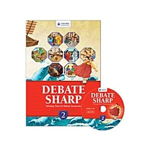 Debate Sharp 2: Student Book (Paperback + 1 CD)