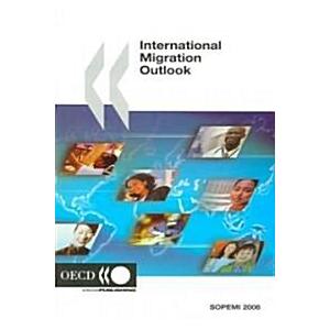 International Migration Outlook: Sopemi 2006 (Pape...