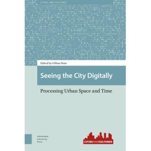 Seeing the City Digitally: Processing Urban Space ...