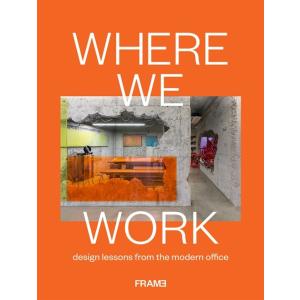 Where We Work: Design Lessons from the Modern Offi...