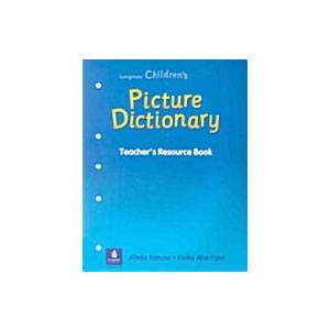 Longman Children&apos;s Picture Dictionary  Teacher&apos;s R...