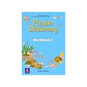Longman Children's Picture Dictionary Workbook 1 (...