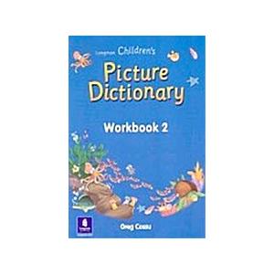 Longman Children&apos;s Picture Dictionary: Workbook 2