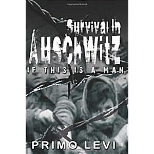 Survival In Auschwitz (Paperback)