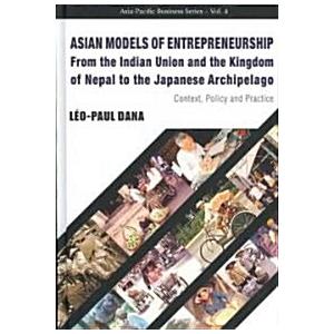 Asian Models of Entrepreneurship -- From the India...