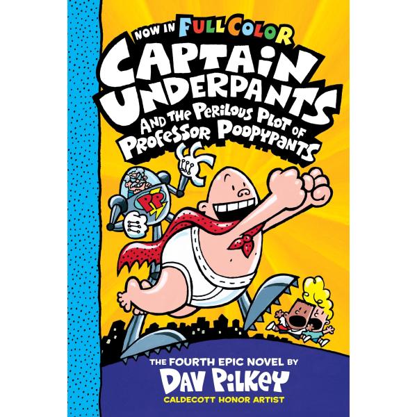 Captain Underpants #4: Captain Underpants and the ...