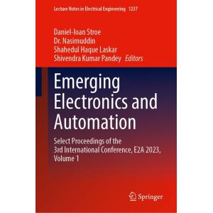 Emerging Electronics and Automation: Select Procee...